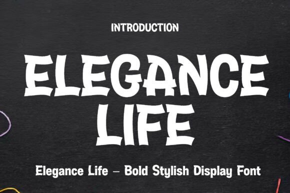 Elegance Life: The Bold Display Font for Fashion-Forward Branding